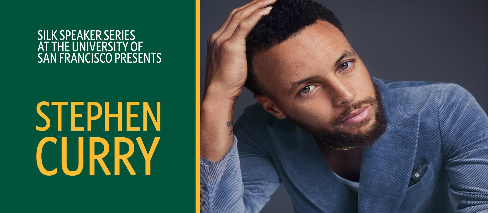 Silk Speaker Series at the University of San Francisco Presents Stephen Curry.