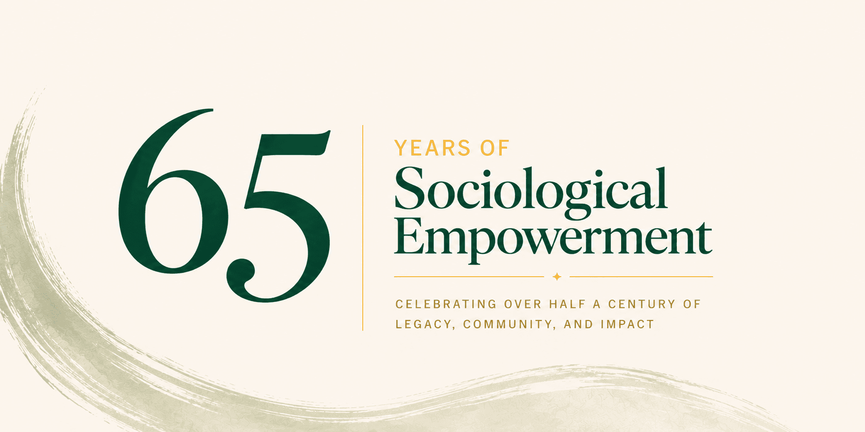 65 Years of Sociological Empowerment: Celebrating Over Half of Century of Legacy, Community, and Imp